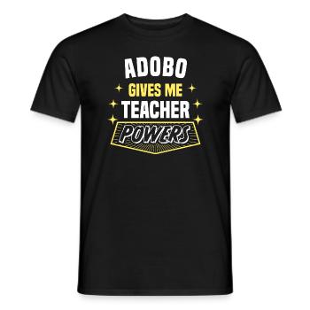 Adobo Gives Me Teacher Powers Funny Professor - Männer T-Shirt - Schwarz - Vorne - AI Model Male 178 light (178cm)