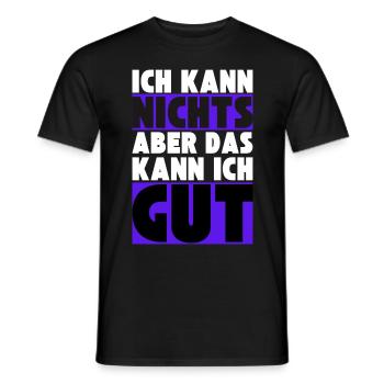 Ich kann NICHTS aber das kann ich GUT - Männer T-Shirt - Schwarz - Vorne - AI Model Male 178 light (178cm)