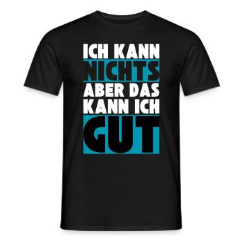 Ich kann NICHTS aber das kann ich GUT - Männer T-Shirt - Schwarz - Vorne - AI Model Male 178 light (178cm)