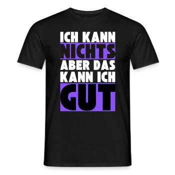 Ich kann NICHTS aber das kann ich GUT - Männer T-Shirt - Schwarz - Vorne - AI Model Male 178 light (178cm)