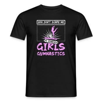 Tu ne me fais pas peur J’entraîne des filles en gymnastique - T-shirt homme - noir - Devant - AI Model Male 178 light (178cm)