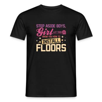 let this girl show you how to install floors - Männer T-Shirt - Schwarz - Vorne - AI Model Male 178 light (178cm)