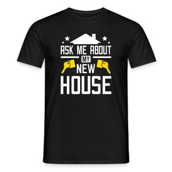 Ask me about my new house - Men's T-Shirt - black - Front - AI Model Male 178 light (178cm)