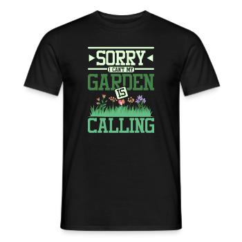 Sorry I can't my garden is calling - Männer T-Shirt - Schwarz - Vorne - AI Model Male 178 light (178cm)