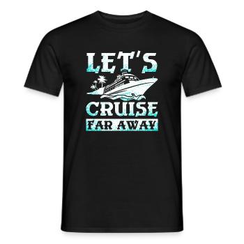 Let's cruise far away - Men's T-Shirt - black - Front - AI Model Male 178 light (178cm)