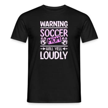 Warning soccer mom will yell loudly - Männer T-Shirt - Schwarz - Vorne - AI Model Male 178 light (178cm)