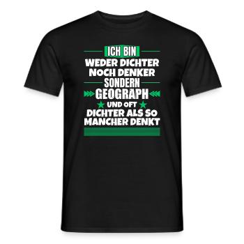 Neither poet nor thinker, but geographer - Men's T-Shirt - black - Front - AI Model Male 178 light (178cm)