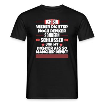 Weder Dichter noch Denker, sondern Schlosser - Männer T-Shirt - Schwarz - Vorne - AI Model Male 178 light (178cm)