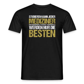 Studieren kann jeder - Mediziner Edition - Männer T-Shirt - Schwarz - Vorne - AI Model Male 178 light (178cm)