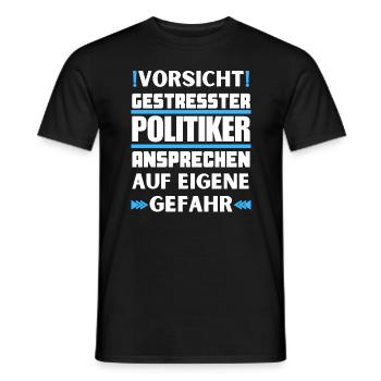 Gestresster Politiker nicht ansprechen! - Männer T-Shirt - Schwarz - Vorne - AI Model Male 178 light (178cm)