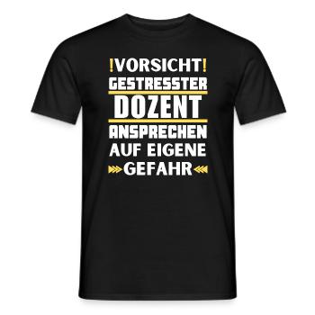Don't talk to a stressed lecturer! - Men's T-Shirt - black - Front - AI Model Male 178 light (178cm)