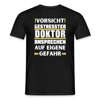 Don't talk to stressed doctor! - Men's T-Shirt - black - Front - AI Model Male 178 light (178cm)