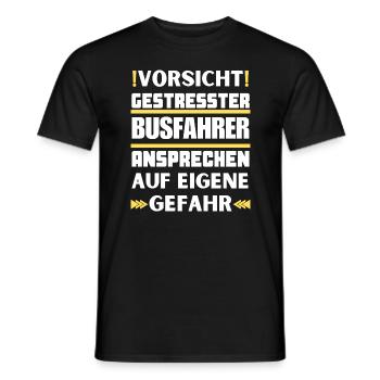 Don't talk to stressed bus driver! - Men's T-Shirt - black - Front - AI Model Male 178 light (178cm)
