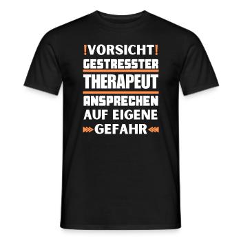 Don't talk to a stressed therapist! - Men's T-Shirt - black - Front - AI Model Male 178 light (178cm)