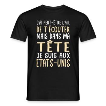 Dans ma tête je suis aux Etats-Unis - T-shirt homme - noir - Devant - AI Model Male 178 light (178cm)