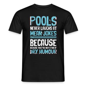 Pool Guy Cleaner Pool Service Pools Never Lau - Männer T-Shirt - Schwarz - Vorne - AI Model Male 178 light (178cm)