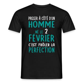 Anniversaire - Né le 2 Février Frôler perfection - T-shirt homme - noir - Devant - AI Model Male 178 light (178cm)