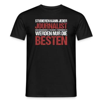 Anyone can study; Journalists are the best - Men's T-Shirt - black - Front - AI Model Male 178 light (178cm)