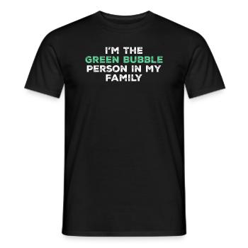 Ich bin die Person mit der grünen Blase in meiner Familie - Männer T-Shirt - Schwarz - Vorne - AI Model Male 178 light (178cm)