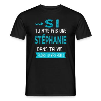 Stéphanie Si tu n as pas une stéphanie - T-shirt homme - noir - Devant - AI Model Male 178 light (178cm)