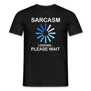 Sarcasme Sarcasmes Veuillez patienter drôle - T-shirt homme - noir - Devant - AI Model Male 178 light (178cm)