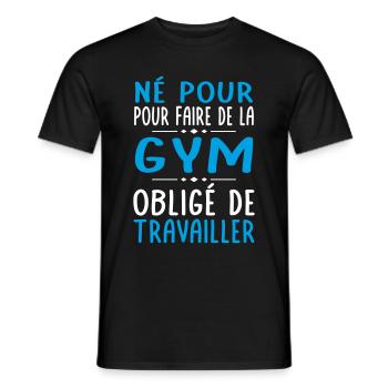 Né pour faire gymnastique Obligé de travailler - T-shirt homme - noir - Devant - AI Model Male 178 light (178cm)