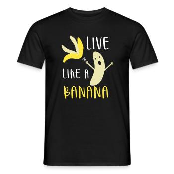 Leben wie eine Banane - Männer T-Shirt - Schwarz - Vorne - AI Model Male 178 light (178cm)