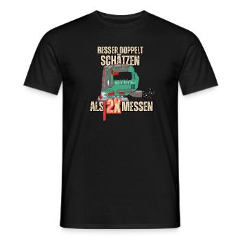 Better to estimate twice than measure 2x! - Men's T-Shirt - black - Front - AI Model Male 178 light (178cm)