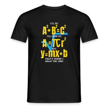 I'll Do A2 + B2 = C2 That's Where I Draw The Line - Men's T-Shirt - black - Front - AI Model Male 178 light (178cm)