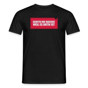 Genitiv ins Wasser, weil es Dativ ist - Männer T-Shirt - Schwarz - Vorne - AI Model Male 178 light (178cm)
