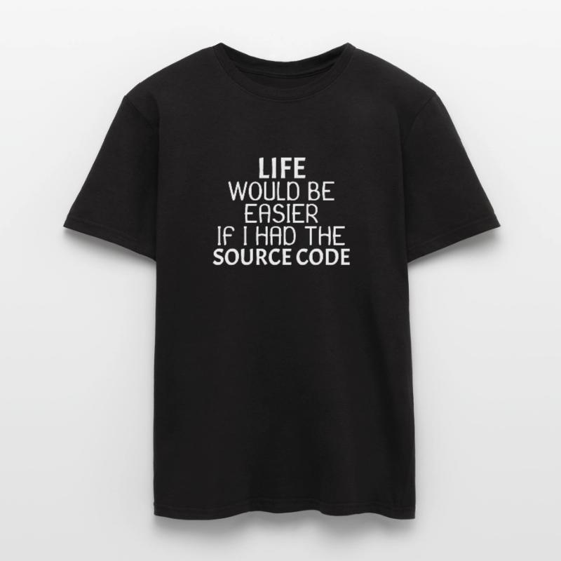 Life would be easier if I had the source code 3dr3 Men’s T-shirt