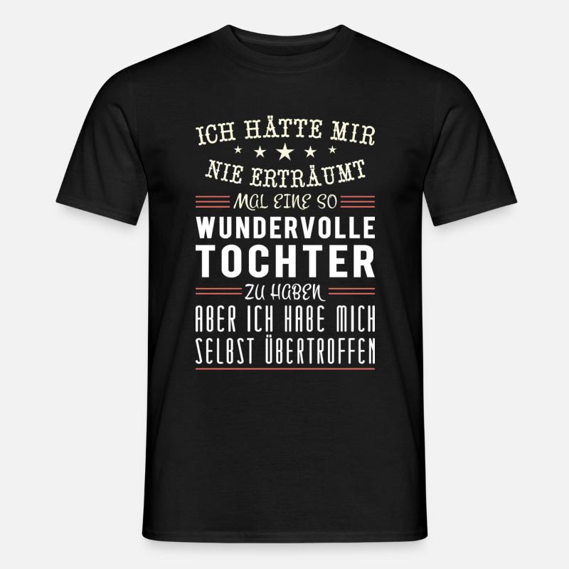 Wundervolle Tochter - Männer T-Shirt - Schwarz