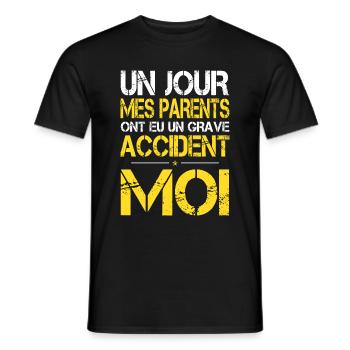 Mes Parents ont eu Grave Accident - Moi - Humour - T-shirt homme - noir - Devant - AI Model Male 178 light (178cm)