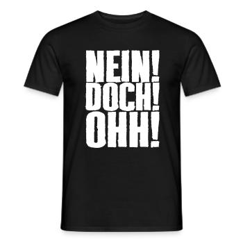 Nein! Doch! Ohh! - Lustiger Comedy Spruch - Männer T-Shirt - Schwarz - Vorne - AI Model Male 178 light (178cm)