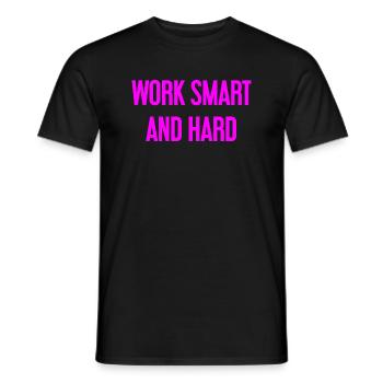 Work Smart and Hard – Success motto for doers - Men's T-Shirt - black - Front - AI Model Male 178 light (178cm)