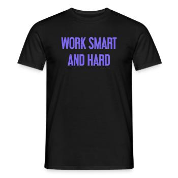 Work Smart and Hard – Success motto for doers - Men's T-Shirt - black - Front - AI Model Male 178 light (178cm)