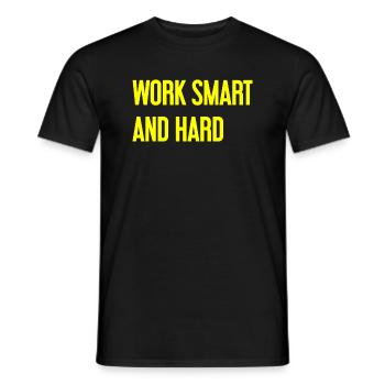 Work Smart and Hard – Success motto for doers - Men's T-Shirt - black - Front - AI Model Male 178 light (178cm)