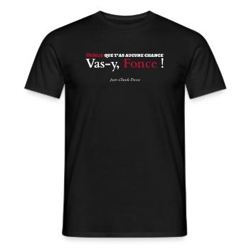 Oublie que t'as aucune chance vas y fonce - T-shirt homme - noir - Devant - AI Model Male 178 light (178cm)