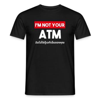 I am not your ATM with Thai script - Men's T-Shirt - black - Front - AI Model Male 178 light (178cm)