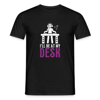 I'll Be At My Desk- Sound Engineer Recording - Männer T-Shirt - Schwarz - Vorne - AI Model Male 178 light (178cm)