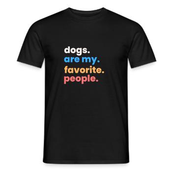 Dogs Are My Favorite People - Men's T-Shirt - black - Front - AI Model Male 178 light (178cm)