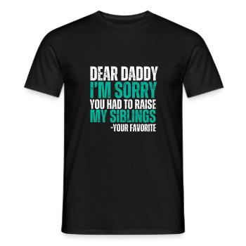 Dear Mum Im Sorry You Had To Raise My Siblings - Men's T-Shirt - black - Front - AI Model Male 178 light (178cm)