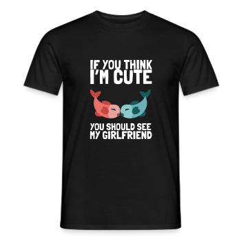 If you think I'm cute, you should see my girlfriend - Men's T-Shirt - black - Front - AI Model Male 178 light (178cm)