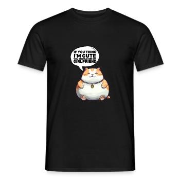 If you think I'm cute, you should see my girlfriend - Men's T-Shirt - black - Front - AI Model Male 178 light (178cm)