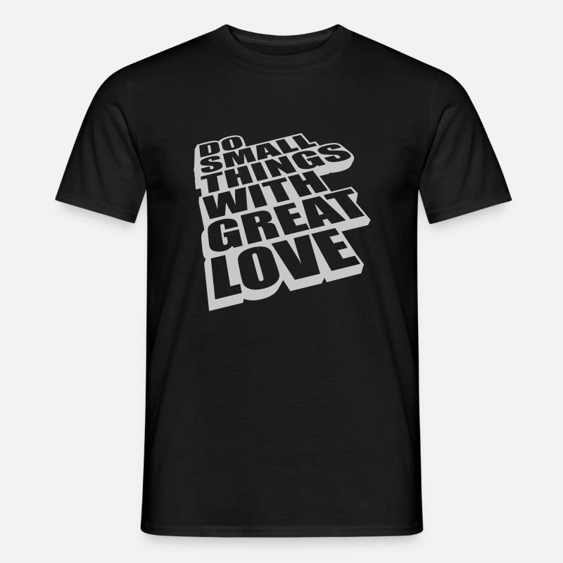 Zitat do small things - Männer T-Shirt - Schwarz