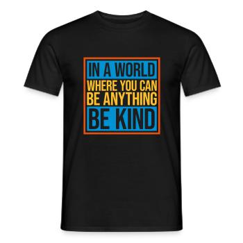 you can be kind - Männer T-Shirt - Schwarz - Vorne - AI Model Male 178 light (178cm)
