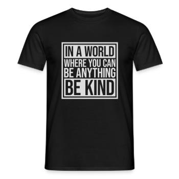 you can be kind - Männer T-Shirt - Schwarz - Vorne - AI Model Male 178 light (178cm)
