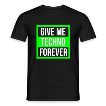 techno forever music quote - Men's T-Shirt - black - Front - AI Model Male 178 light (178cm)