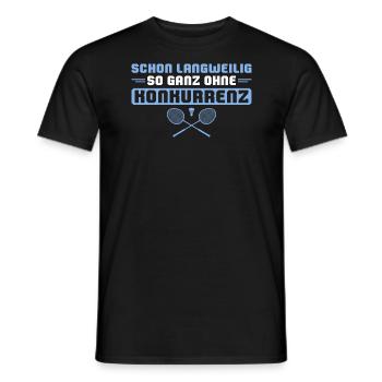 Badminton Langweilig ohne Konkurrenz - Männer T-Shirt - Schwarz - Vorne - AI Model Male 178 light (178cm)