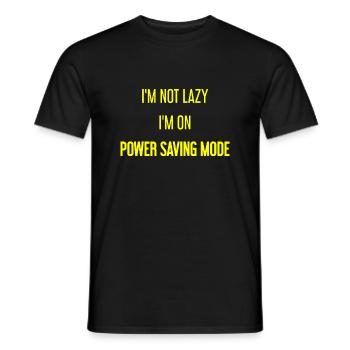 I'm not lazy, I'm in power saving mode! - Men's T-Shirt - black - Front - AI Model Male 178 light (178cm)